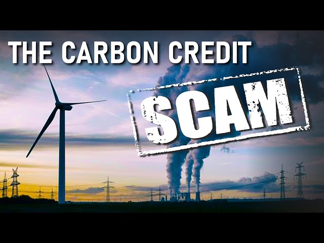 Exposing the Carbon Credit and Offset SCAM