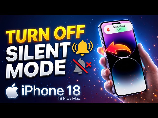How To Turn OFF Silent Mode On iPhone 18 / iPhone 18 Pro / Max