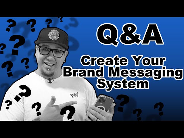 Creating a Brand Messaging System
