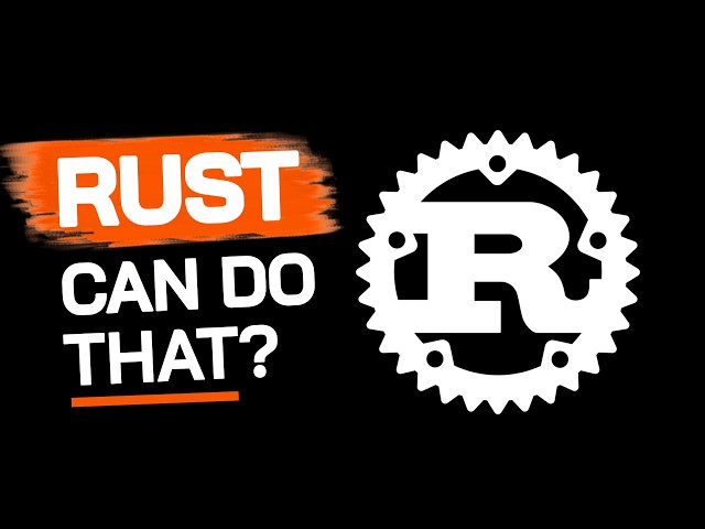 5 Things You Didn’t Know Rust Could Do