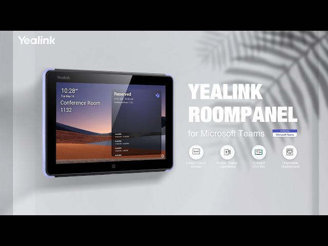 Build up Your Smart Workspace with Yealink RoomPanel for Microsoft Teams