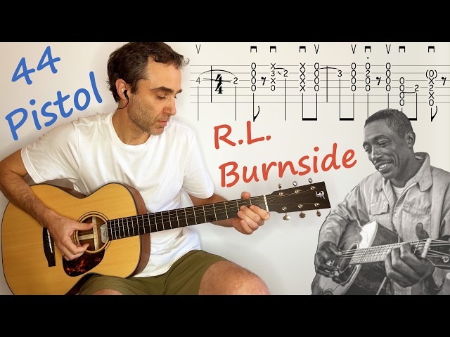 44 Pistol - R.L. Burnside - hill country blues guitar lesson / tutorial / cover with tab