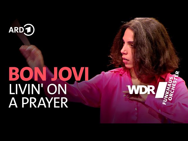 Livin' on a Prayer - Bon Jovi | WDR Funkhausorchester