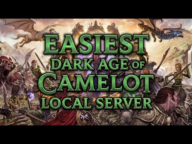 Easiest Dark Age of Camelot Local Server Tutorial