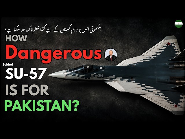 Pakistan Defence Analysis : How Dangerous can Indian Su-57 be for Pakistan? Today vs 2030s ?