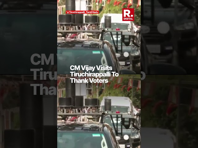 Tamil Nadu CM Vijay Visits St. Joseph’s College to Thank Voters of Tiruchirappalli East Constituency