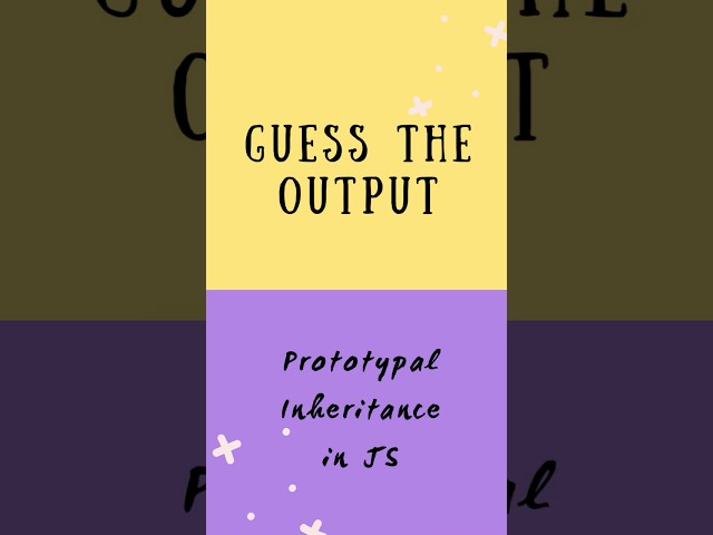 Guess the Output 5: JavaScript Prototypal Inheritance Explained in 30 Seconds 😱#javascriptinterview