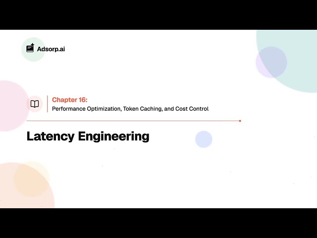 16.2 Latency Engineering | Performance