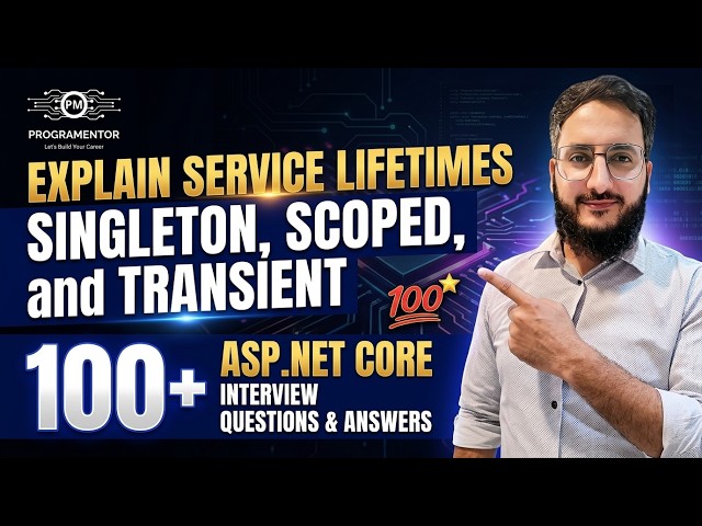 Service Lifetimes | Singleton | Scoped | Transient | 100 ASP.NET Core Interview Q/A (Hindi/Urdu)