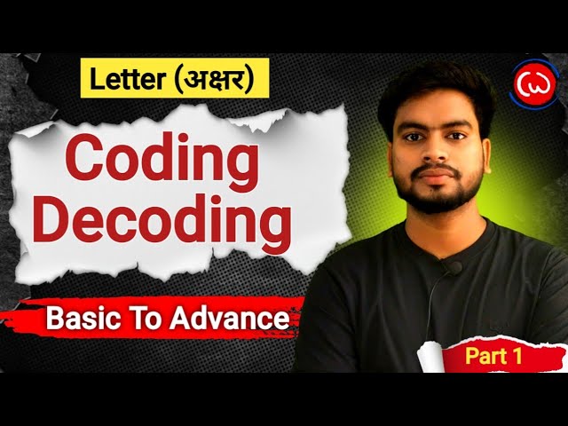 Coding Decoding Reasoning | Part 1 | Complete Class for SSC CGL, Banking, Railway & All Exams