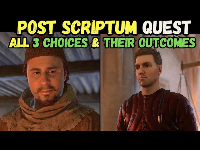 Post Scriptum All Choices & Outcomes in Kingdom Come Deliverance 2