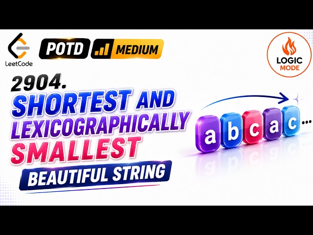 LeetCode 2904 | Shortest & Lexicographically Smallest Beautiful String | Brute Force + Optimal | C++