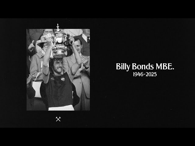 A Tribute to Billy Bonds MBE | 1946-2025 🤍