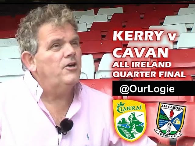 Kerry v Cavan All Ireland Quarter Final 2013 Preview