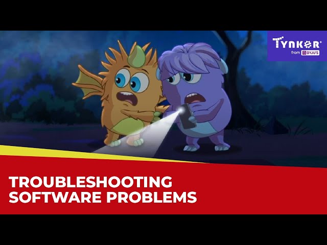 Troubleshooting Software Problems | All About Computers | Tynker