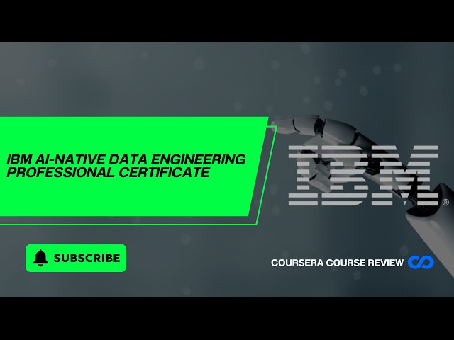 ⭐ IBM AI NATIVE DATA ENGINEERING PROFESSIONAL CERTIFICATE ⭐