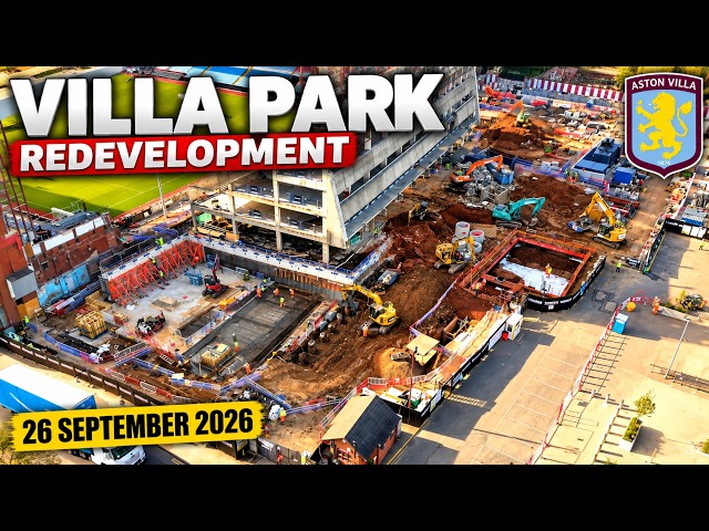VILLA PARK REDEVELOPMENT – Incredible Pace of Work! | 26 September 2026