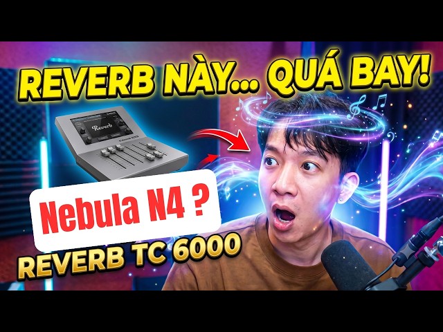 TC 6000 Reverb: Unbelievably Good and Airy, Used by Pros in Nebula N4 | HOÀNG TIẾN STUDIO
