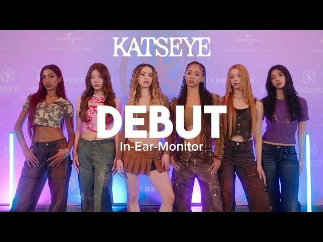 Debut - Katseye | in-ear monitor mix | use headphones for best quality