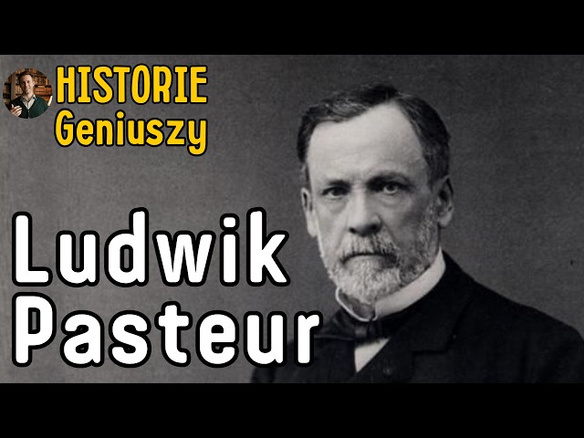 Ludwik Pasteur — Geniusz, który pokonał śmierć | Film dokumentalny