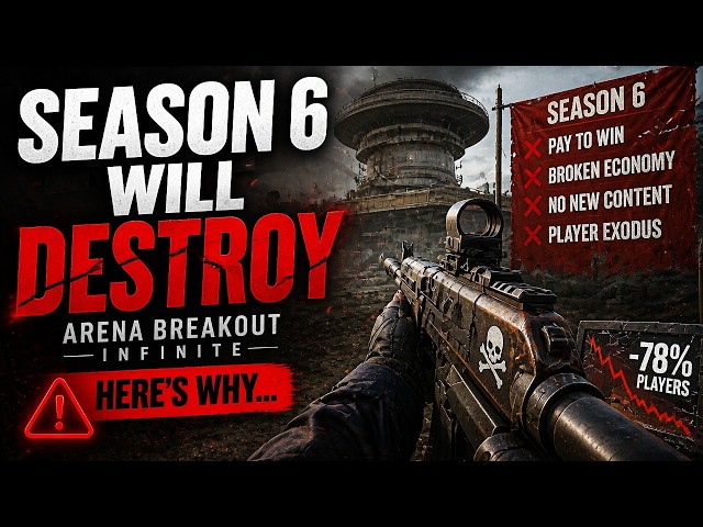 Why Season 6 Will DESTROY Arena Breakout Infinite