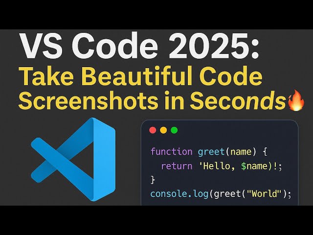 VS Code 2025: Take Beautiful Code Screenshots in Seconds | CodeSnap Tutorial 🔥