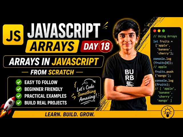 JavaScript Arrays Explained in 10 mins 🔥 | JS Tutorial Day 18 | Learn Arrays for Beginners