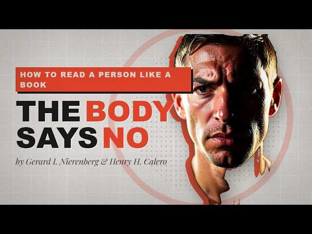 How to Read a Person Like a Book by Nierenberg & Calero | Key Ideas Explained