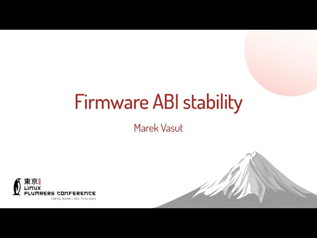 Firmware ABI stability - Marek Vasut
