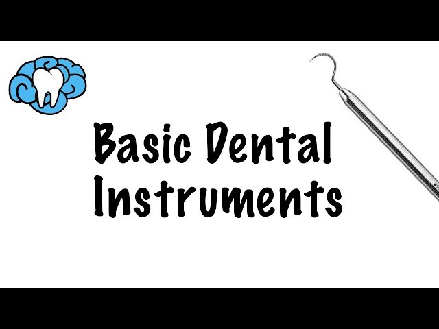 Basic Dental Instruments