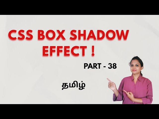 EXPERIMENT WITH CSS BOX SHADOWS TODAY! | CSS BOX-SHADOW | CSS TUTORIAL | TAMIL | DEVELOPER TECHIES