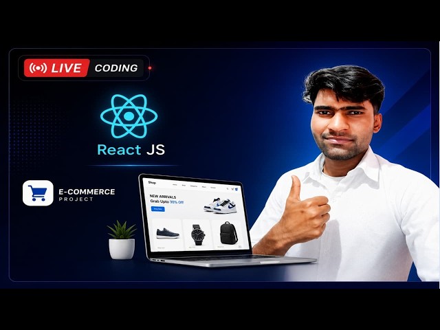 🔴 LIVE: Build a Complete E-Commerce Website Using React JS | Step-by-Step Coding