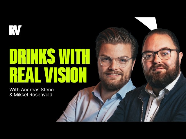 After-Market Therapy | Drinks With Real Vision ft. Andreas and Mikkel