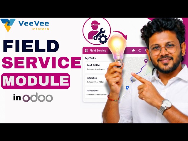 Odoo Field Service Module | Complete Introduction | VeeVee Infotech