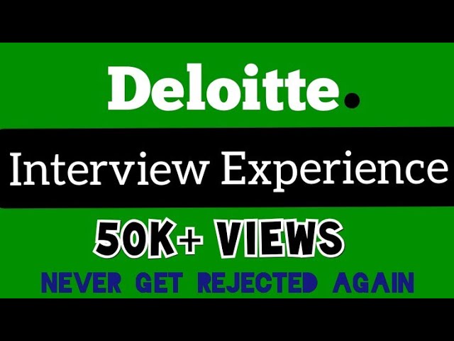 Deloitte Interview Experience | Interview Questions