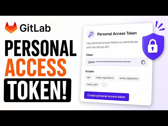 How to create a GitLab personal access token (Quick & Easy)