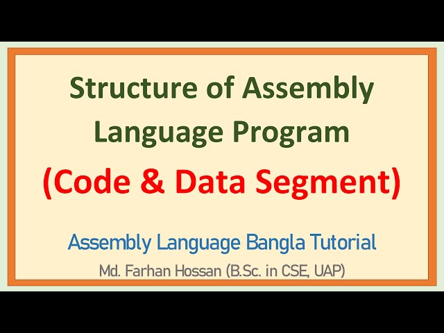 Lec: 05 |  Structure of Assembly Language (Code & Data Segment) | Assembly Language |Bangla Tutorial