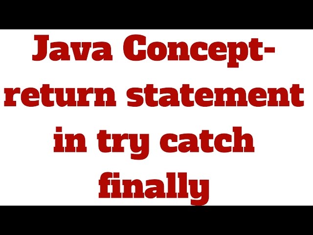 Java Concept- return statement in try catch finally
