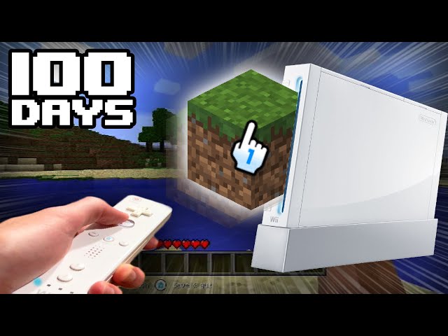 I Spent 100 Days in Minecraft Wii