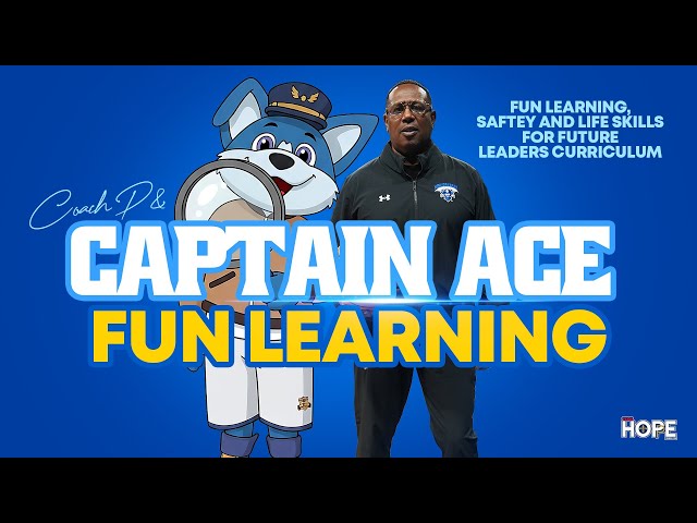 Captain Ace and Coach P Fun Learning And Life Skills for Future Leaders Curriculum