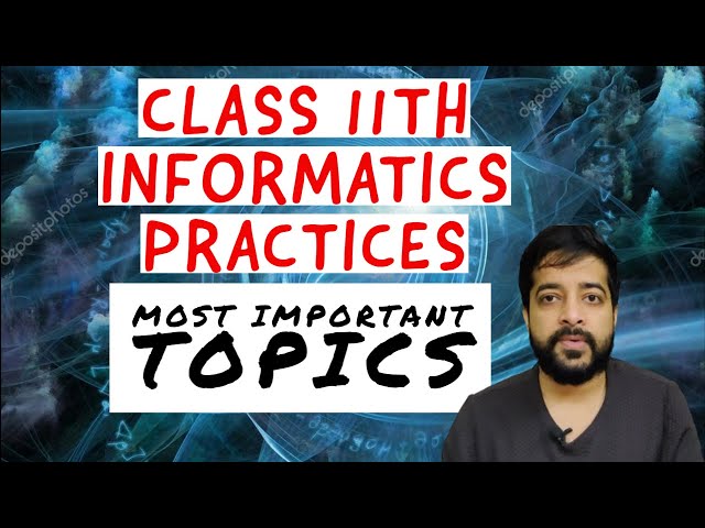 CLASS 11TH INFORMATICS PRACTICES | CLASS 11TH IP | CBSE BOARD CLASS 11TH | SHASHANK TYAGI