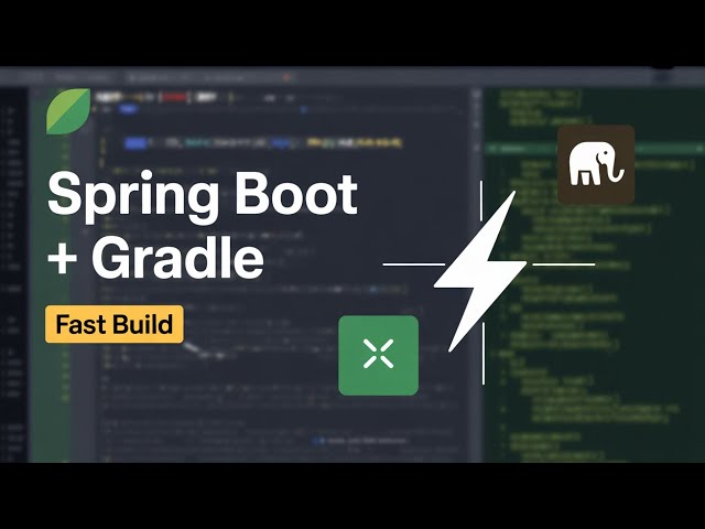 Spring Boot + Gradle: The Fastest Way to Build Java Apps
