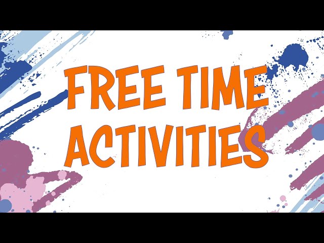 Learn Free Time Activities Vocabulary for Kids! Fun Quiz Included!