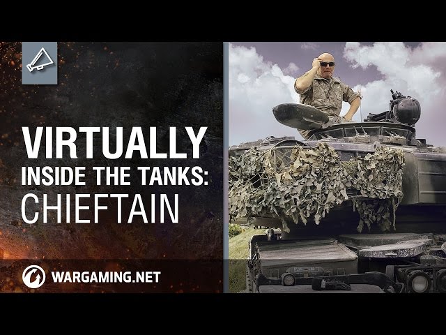 Virtually Inside the Tanks: Chieftain (360° Video)