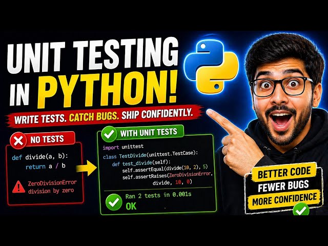 #54 Master Unit Testing in Python! 🚀 (Beginner to Pro) Part 1