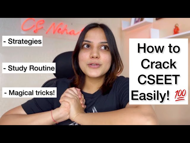 All about CSEET! Study strategies and routine to crack CSEET in ONE MONTH! 💯 | Neha Patel
