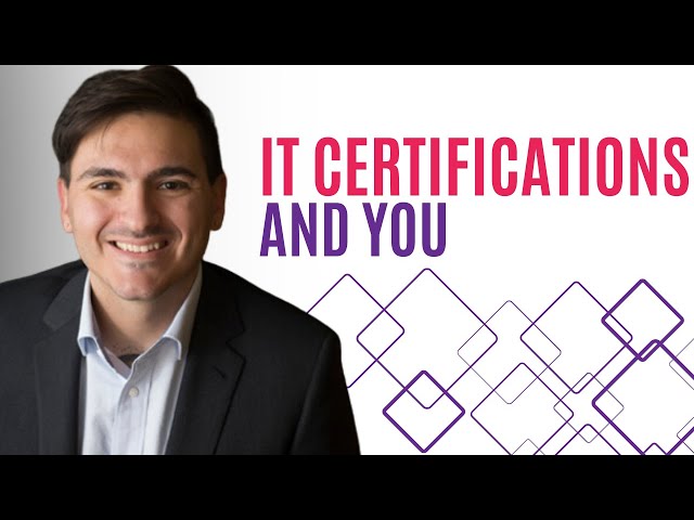 What to Know About IT Certifications