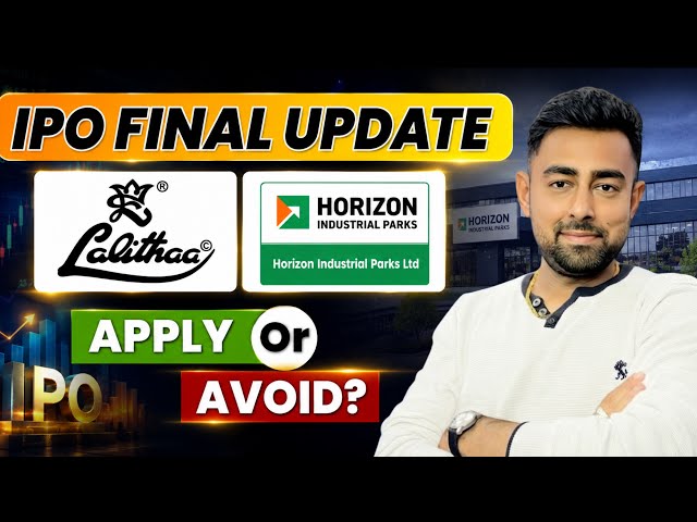 Lalithaa IPO Final Update | Horizon IPO Final Update | Jayesh Khatri 