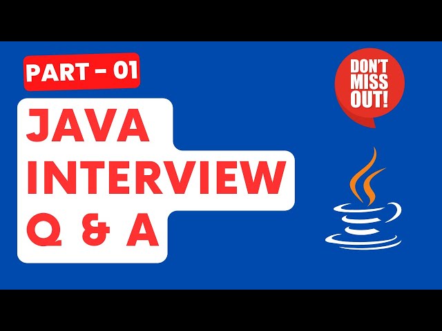 Day - 01 : Java Interview Questions and Answers | Beginners To Experience