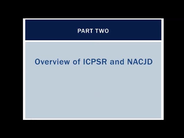 Overview of ICPSR and NACJD